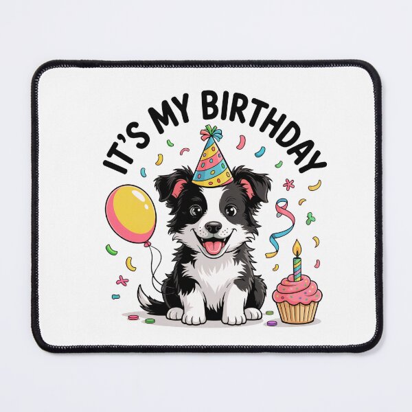 Item preview, It's My Birthday Border Collie Celebration designed and sold by TheAnimalZ00.
