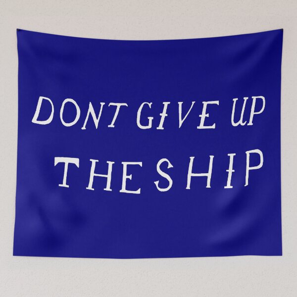 Item preview, Don't Give Up The Ship designed and sold by meodonnell97.
