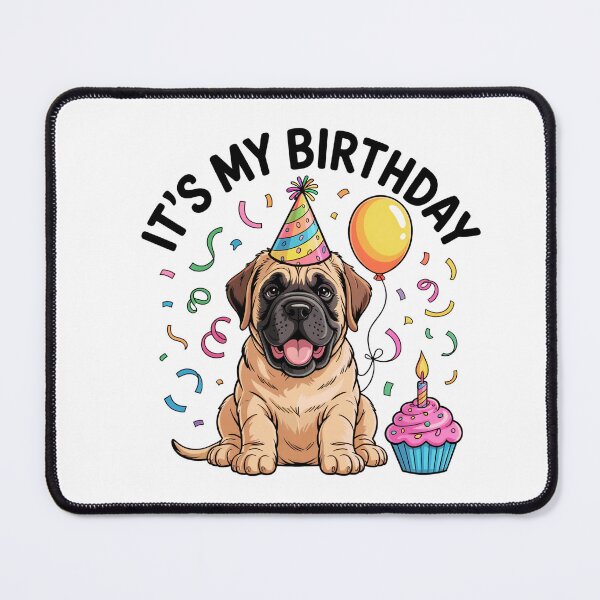 Item preview, It's My Birthday English Mastiff Celebration designed and sold by TheAnimalZ00.