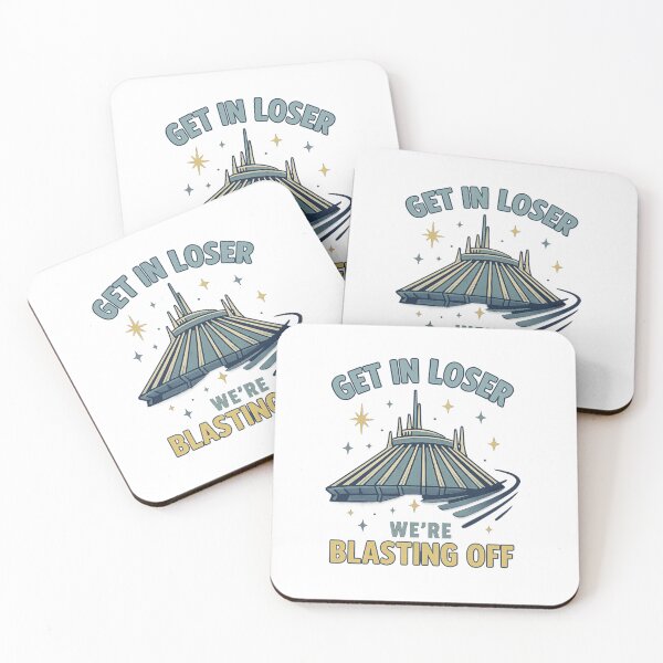 Item preview, Get in Loser We’re Blasting Off Space Mountain T-Shirt designed and sold by Zippitydodads.