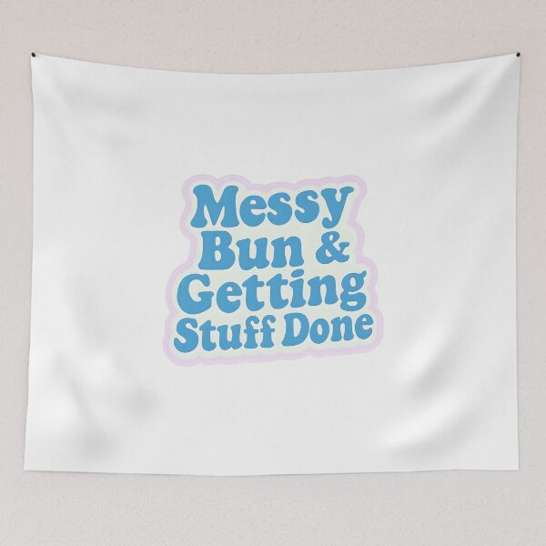 Item preview, Messy Bun & Getting Stuff Done designed and sold by CharmStudio.