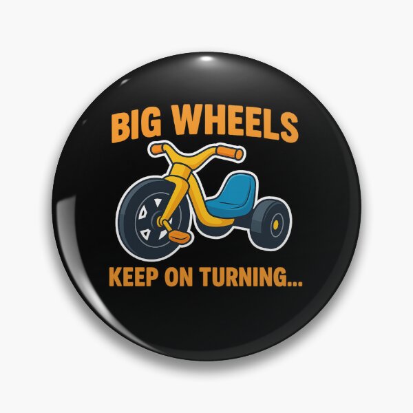 Item preview, Big Wheels Keep on Turning designed and sold by Imagequest.