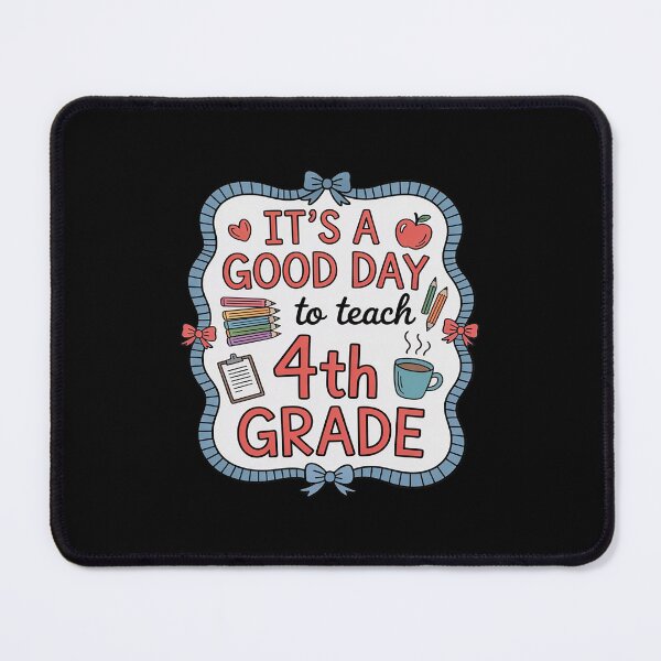 Item preview, Back to School It's A Good Day To Teach 4th Grade designed and sold by Sunset4Bones.