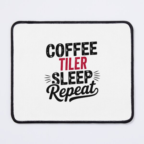 Item preview, Coffee Tiler Sleep Repeat - Funny Tiler Lover designed and sold by Watsonarts.