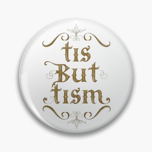 Item preview, Tis But Tism designed and sold by LionAround.