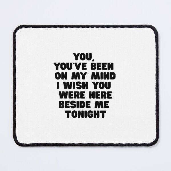 Item preview, RRB - You You've Been on My Mind I Wish You Were Here designed and sold by RossDillon.