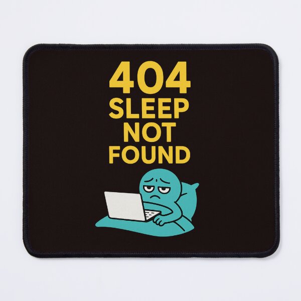 Item preview, 404 Sleep Not Found designed and sold by Tadeusz1.