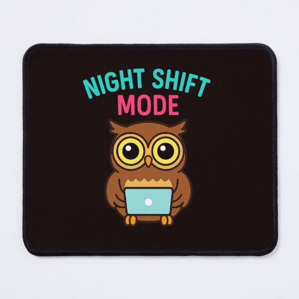 Item preview, Night Shift Mode designed and sold by Tadeusz1.