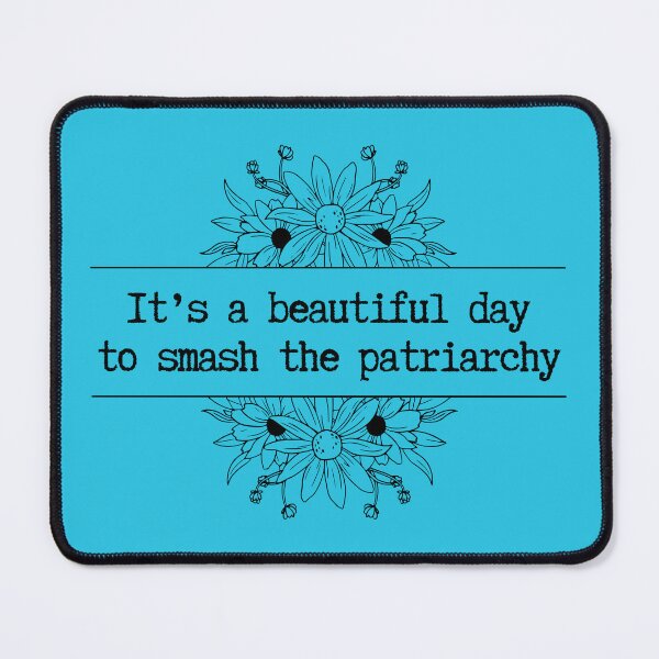 Item preview, It's a Beautiful Day to Smash the Patriarchy designed and sold by 17trifecta.