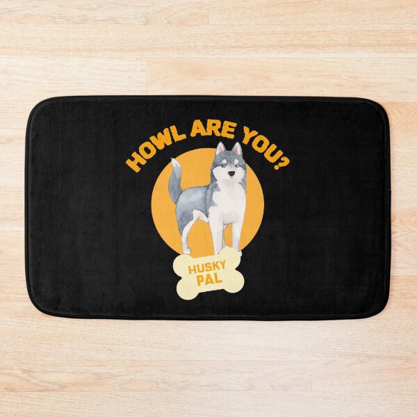 Item preview, Howl are you? Husky Pal Design designed and sold by JTZZWEAR.