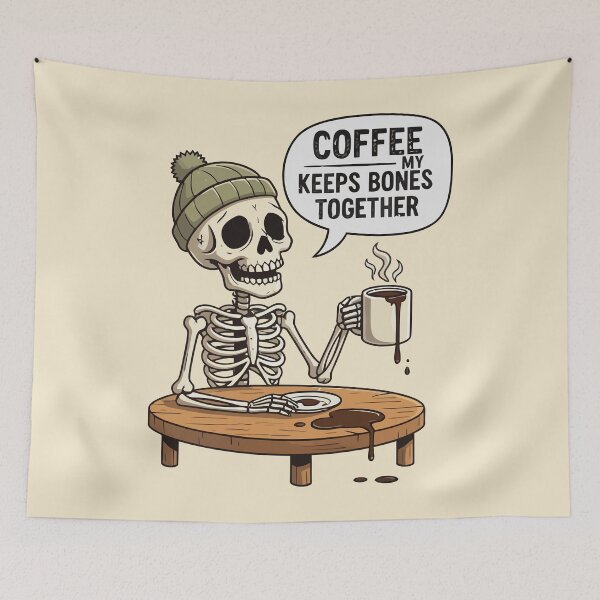 Item preview, Coffee Keeps My Bones Together designed and sold by Amir Faysal.