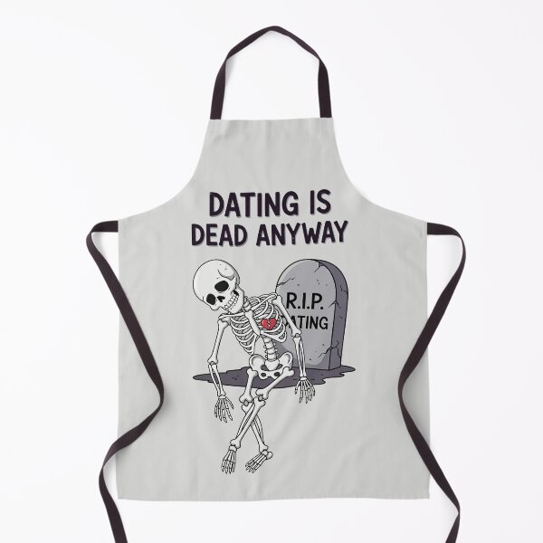 Item preview, Dating Is Dead Anyway designed and sold by Amir Faysal.