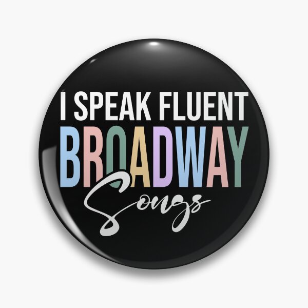 Item preview, I Speak Fluent Broadway Songs designed and sold by Studio Bankai.