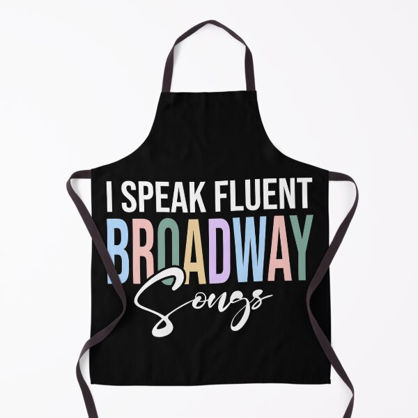 Item preview, I Speak Fluent Broadway Songs designed and sold by Studio Bankai.
