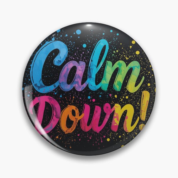 Item preview, Calm Down! 90 designed and sold by Zeir Shop.