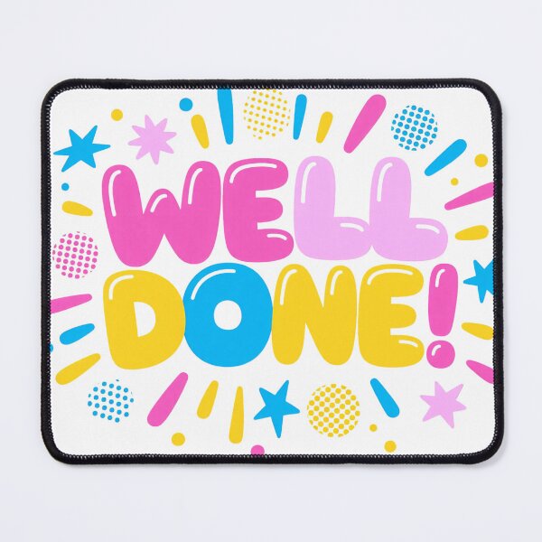 Item preview, Well Done Typography Bright Pink Yellow Blue Stars Fireworks Fun Colorful Celebration Cheerful Positive Energetic Achievement Motivation designed and sold by Mimoshi ⭐⭐⭐⭐⭐.