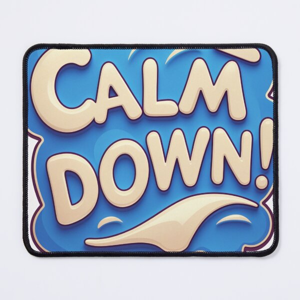 Item preview, Calm Down! 101 designed and sold by Zeir Shop.
