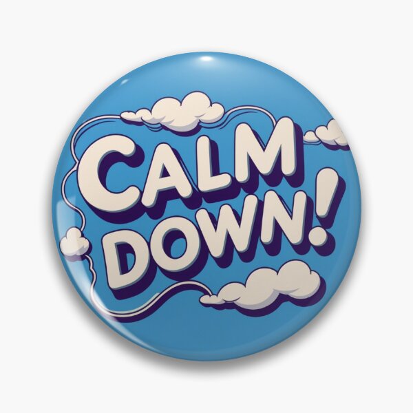 Item preview, Calm Down! 104 designed and sold by Zeir Shop.