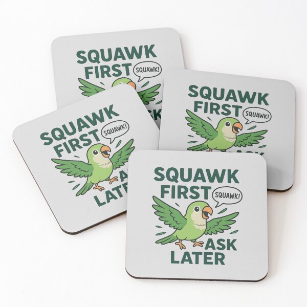Item preview, Squawk first, ask later designed and sold by musthavewords.