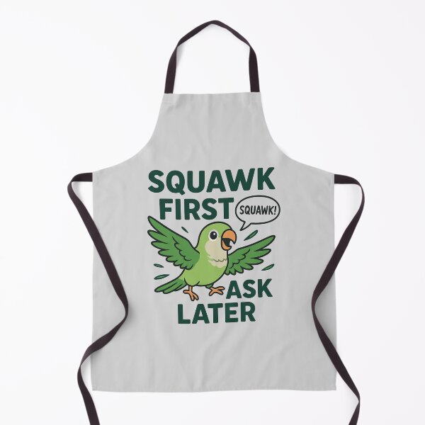 Item preview, Squawk first, ask later designed and sold by musthavewords.