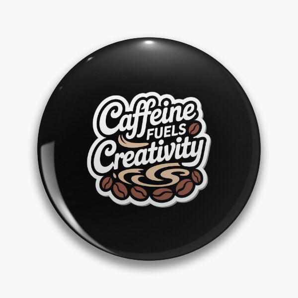 Item preview, Caffeine fuels creativity designed and sold by musthavewords.