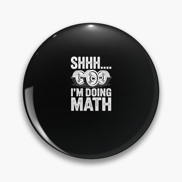 Item preview, Funny Gym Math– Shhh I’m Doing Math Weightlifting Joke designed and sold by MissRasheedHam.