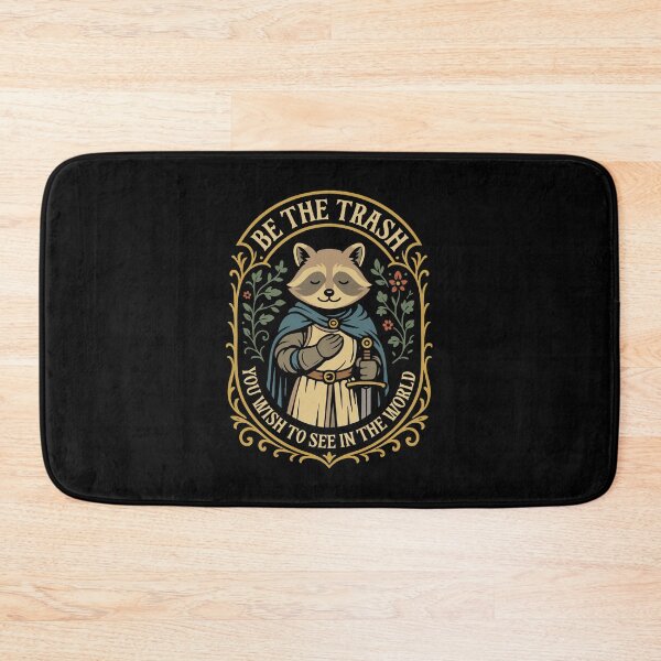 Item preview, Be the Trash You Want To See in the World Funny Raccoon designed and sold by pixeptional.
