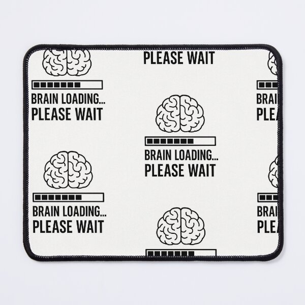 Item preview, Brain Loading Please Wait Funny School Design designed and sold by Medfel.