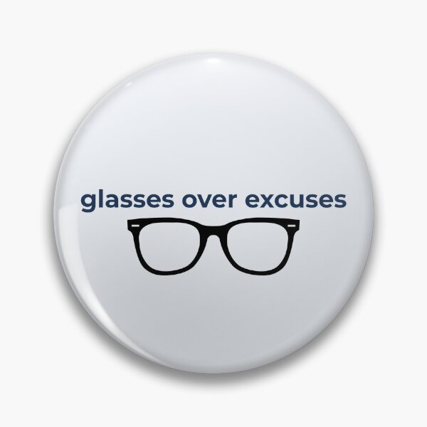 Item preview, Glasses over excuses designed and sold by musthavewords.