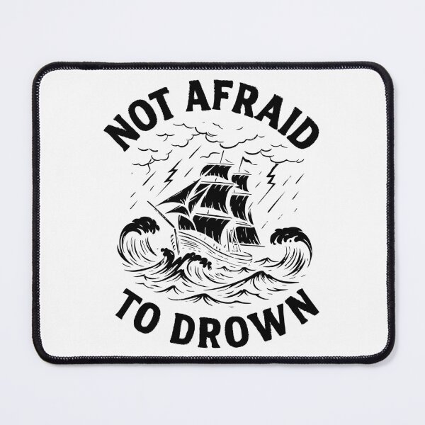 Item preview, Not Afraid To Drown – Chaotic Ship Energy designed and sold by PinkeyStickey.