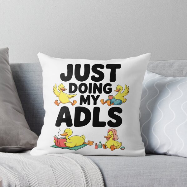 Item preview, Just Doing My ADLs Duck Design designed and sold by designleon19.