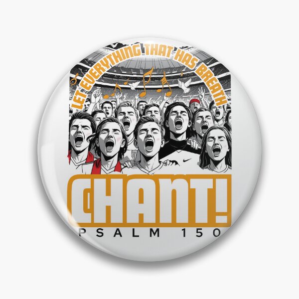 Item preview, Let Everything That Has Breath, Chant! (Praise The Lord) designed and sold by GiggleGooods.