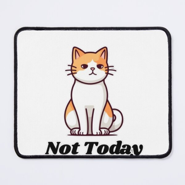 Item preview, Not Today designed and sold by PureInk Co..