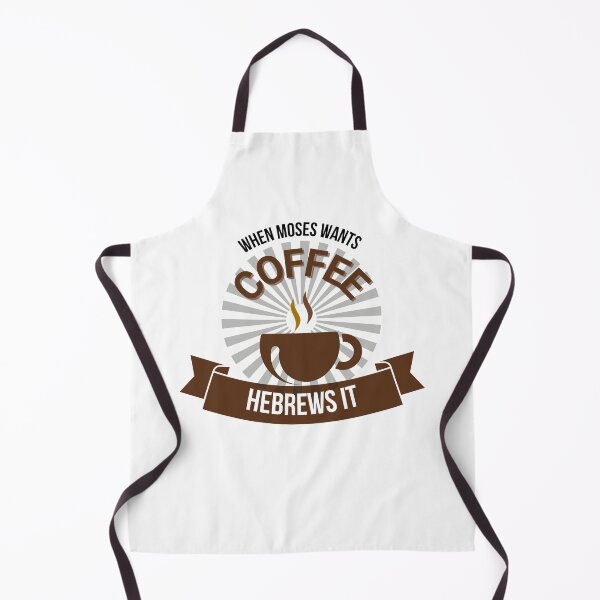 Item preview, When Moses Wants Coffee Hebrews It designed and sold by GiggleGooods.