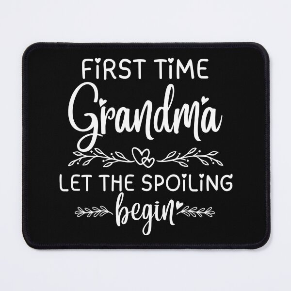 Item preview, First Time Grandma Let The Spoiling Begin designed and sold by thebest-2studio.