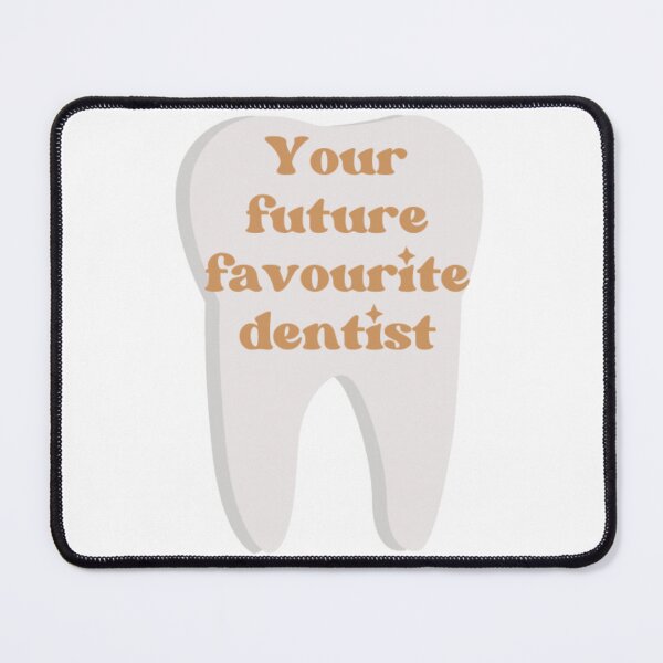 Item preview, Your Future Favourite Dentist designed and sold by sara`s design.