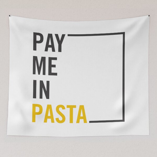 Item preview, Pay Me In Pasta – Funny Food Lover Quote Design designed and sold by artworkathome.