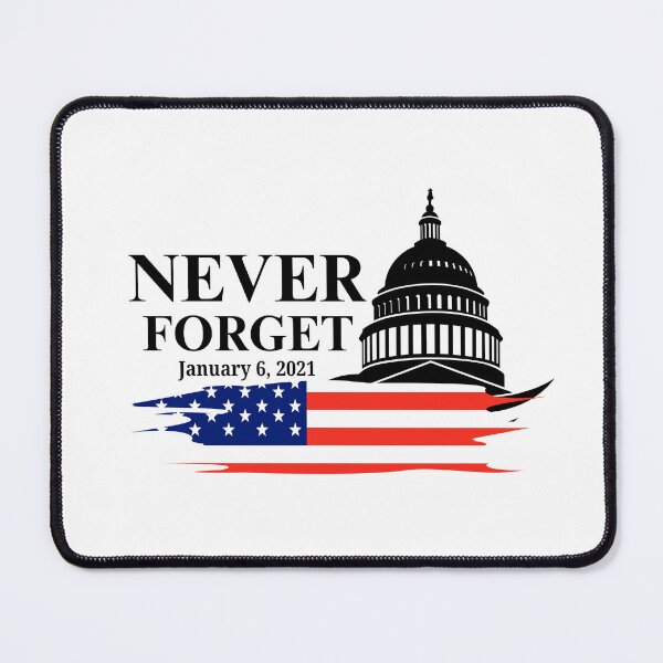 Item preview, Never Forget January 6 2021 US Capitol Riots designed and sold by ANNINOART ⭐⭐⭐⭐⭐.