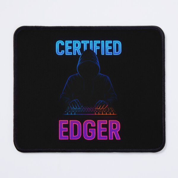 Item preview, Certified Edger – Hacker Neon Meme designed and sold by Enea Kelo.