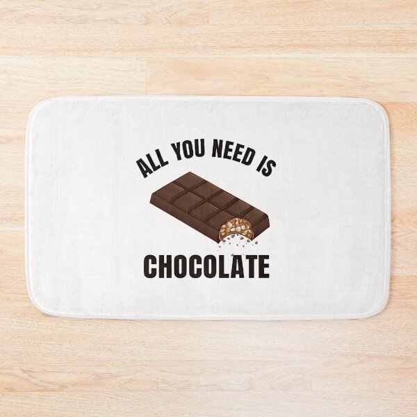 Item preview, All you need is chocolate designed and sold by SidTastic .