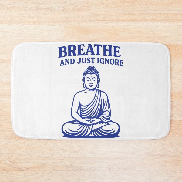 Item preview, Breathe And Just Ignore Mindfulness Affirmation designed and sold by LuminOrb.
