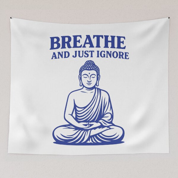 Item preview, Breathe And Just Ignore Mindfulness Affirmation designed and sold by LuminOrb.