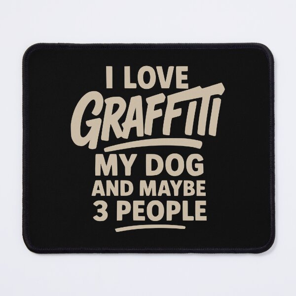 Item preview, I Love Graffiti, My Dog, and 3 People designed and sold by 2wear.