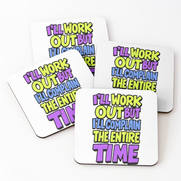 Item preview, I´ll work out but I´ll complain the entire time! designed and sold by ericvonberner.