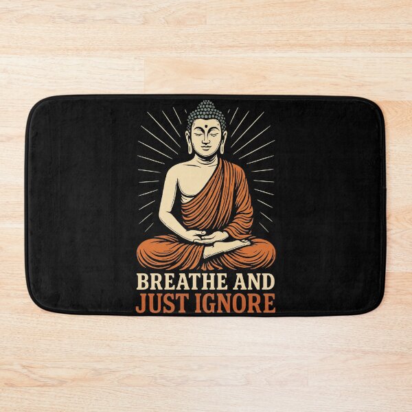Item preview, Breathe And Just Ignore Mindfulness Motivation designed and sold by LuminOrb.
