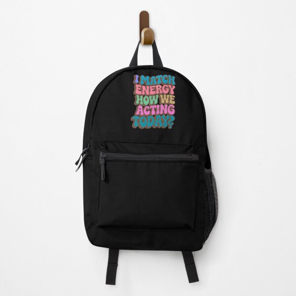 Item preview, I Match Energy How We Acting Today  designed and sold by IHateDumplings.