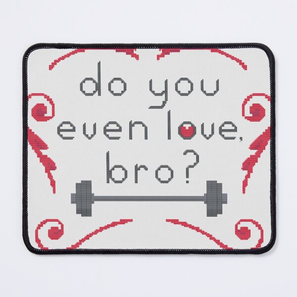 Item preview, Do You Even Love, Bro? (pixel art) designed and sold by FlyingJackalope.