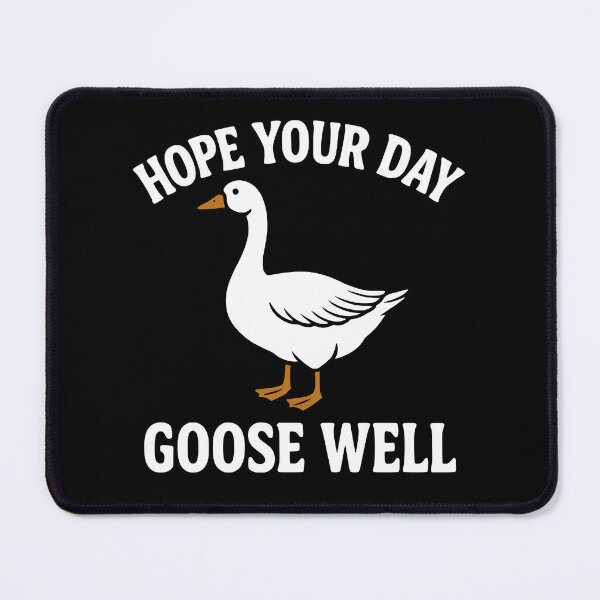Item preview, Hope Your Day Goose Well designed and sold by coolfuntees.