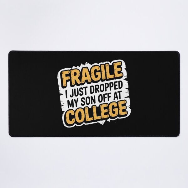 Item preview, Fragile I Just Dropped My Son Off at College – Funny Parent Empty Nest Shirt designed and sold by teevoxx.