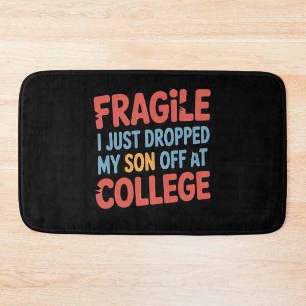 Item preview, Fragile I Just Dropped My Son Off at College – Funny Parent Empty Nest Shirt designed and sold by teevoxx.